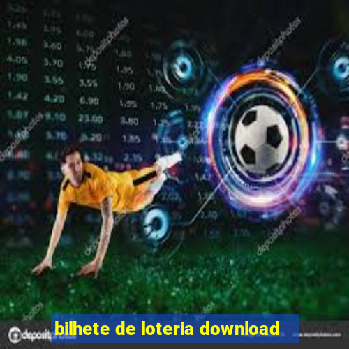 bilhete de loteria download